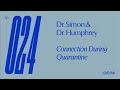 Ep 24 — Dr. Simon &amp; Dr. Humphrey — Connection During Quarantine