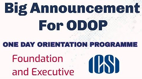 JUNE 2021 exam, A Very Big announcement for ODOP ( One Day Orientation Programme ) #ICSI