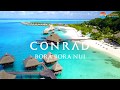 Conrad Bora Bora: 5-Star Resort In A 7-Star Location?