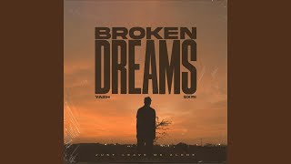 Broken Dreams - Yash, Sxri