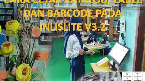 Cara Cetak Katalog, Label dan Barcode pada Inlislite V3