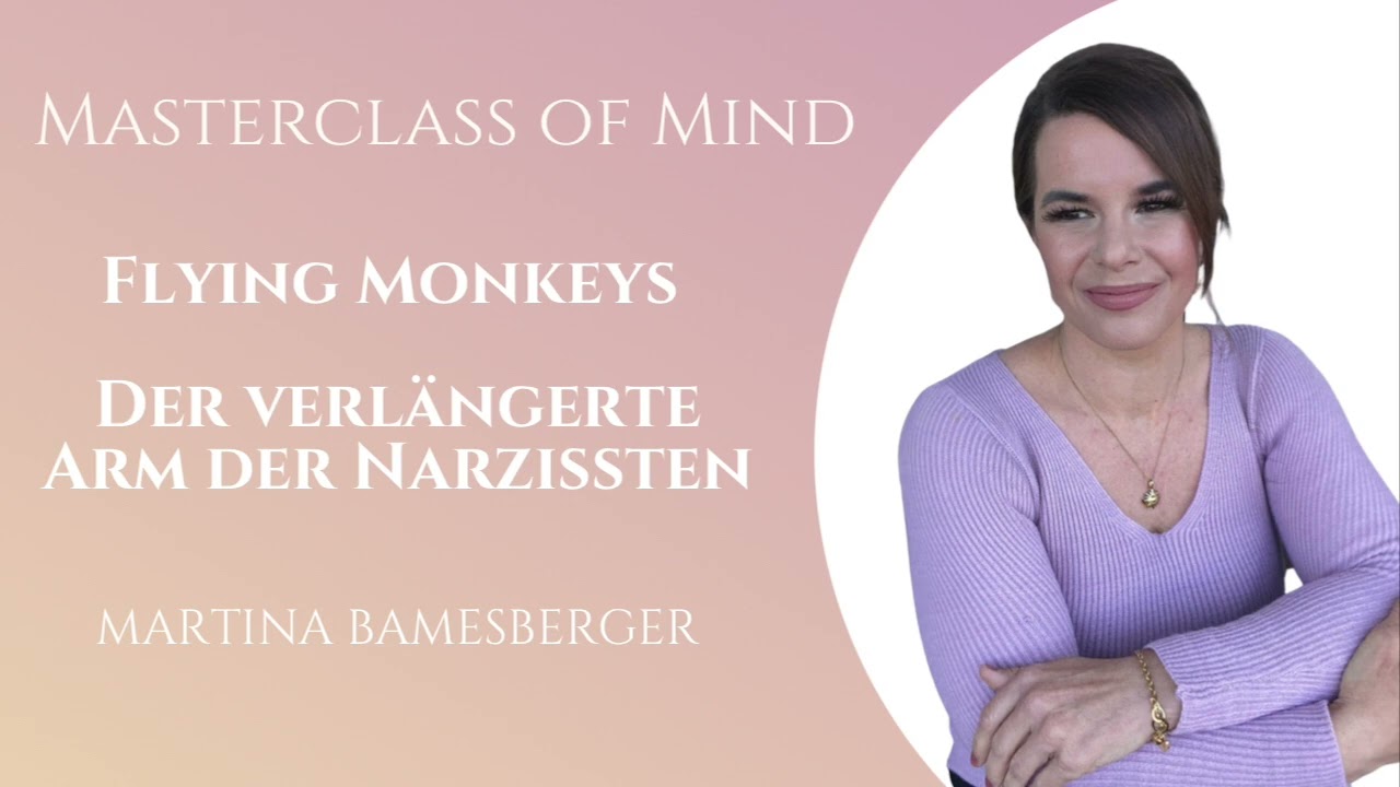 Podcast #89 Flying Monkeys – Der verlängerte Arm des Narzissten #narzissmus #flyingmonkeys