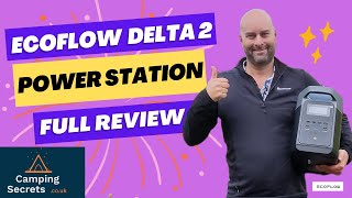 EcoFlow Delta 2  InDepth Review  1800W Power Station  Camping Secrets