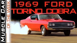 1969 Ford Torino Cobra 428 CJ Ram Air 4Speed Muscle Car Of The Week Episode 298