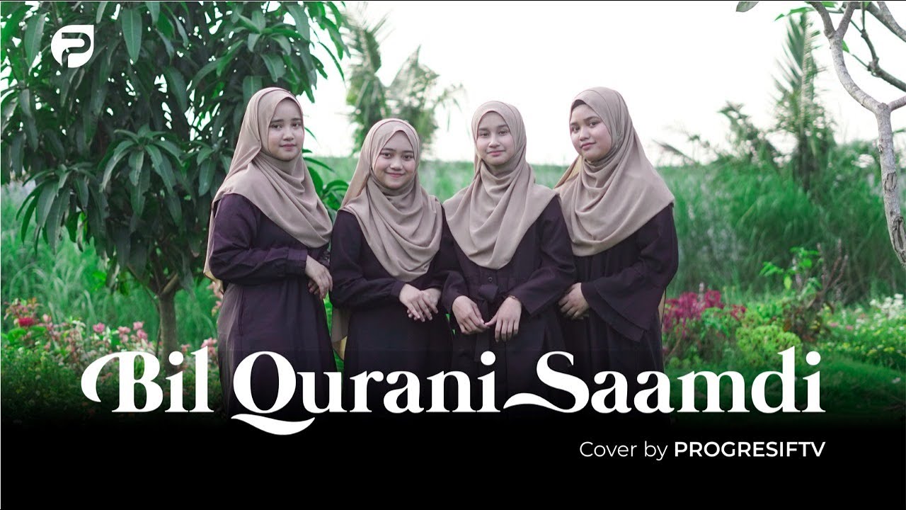 Bil Qurani Saamdi - Santriwati Progresif | Senandung Santri
