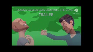 Classic Caillou Gets Grounded The Movie Preview #plotagonfallchallenge #plotagonfalltrailer
