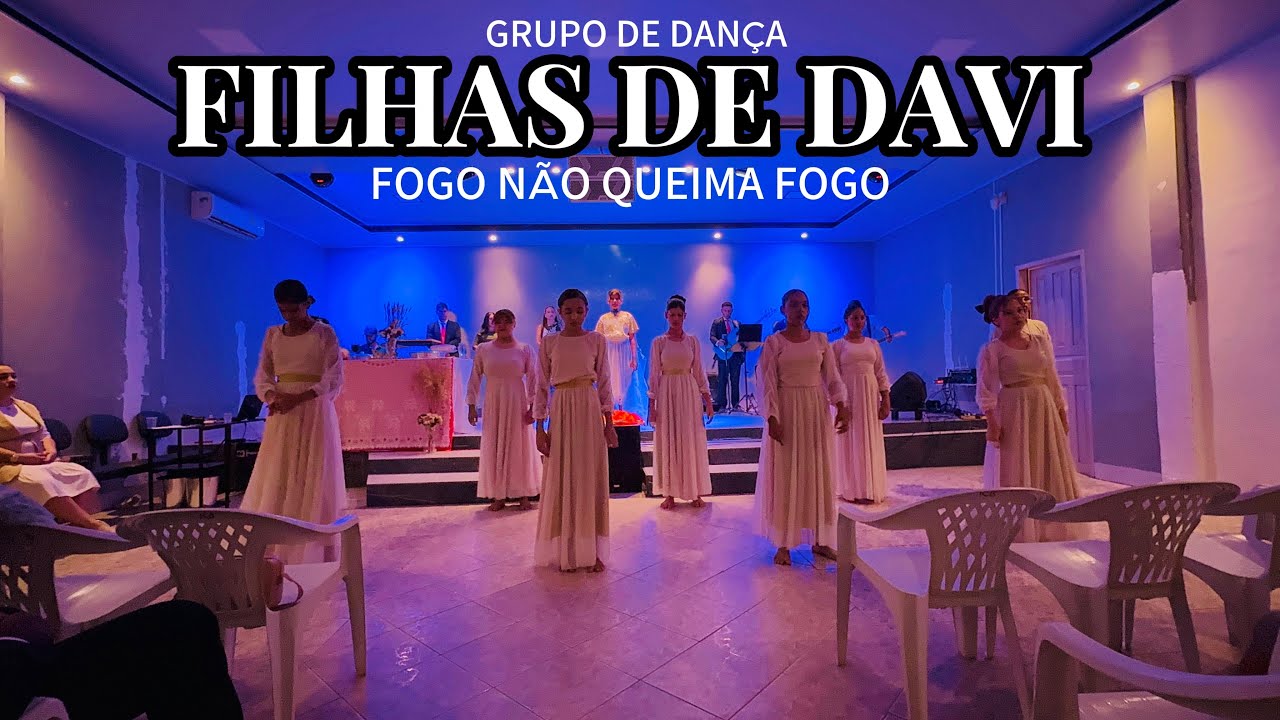 GRUPO DE DANÇA FILHAS DE DAVI-FOGO NÃO QUEIMA FOGO. (ICB FLORESTA)