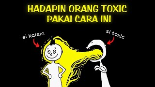 5 Cara Cerdas Menghadapi Teman Toxic | Cara Menghindari Toxic People di Hidup & Kerja