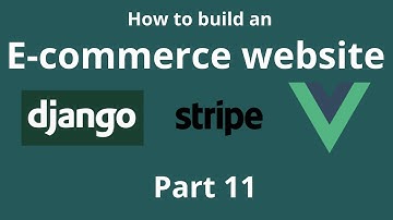 Deploying - How to build an E-commerce website using Django 3 and Vue.js - Part 11