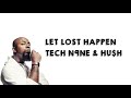 Tech N9ne X HU H Let Lost Happen Lyric Video mp3