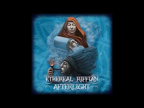 Ethereal Riffian - Afterlight (2017) Full Album