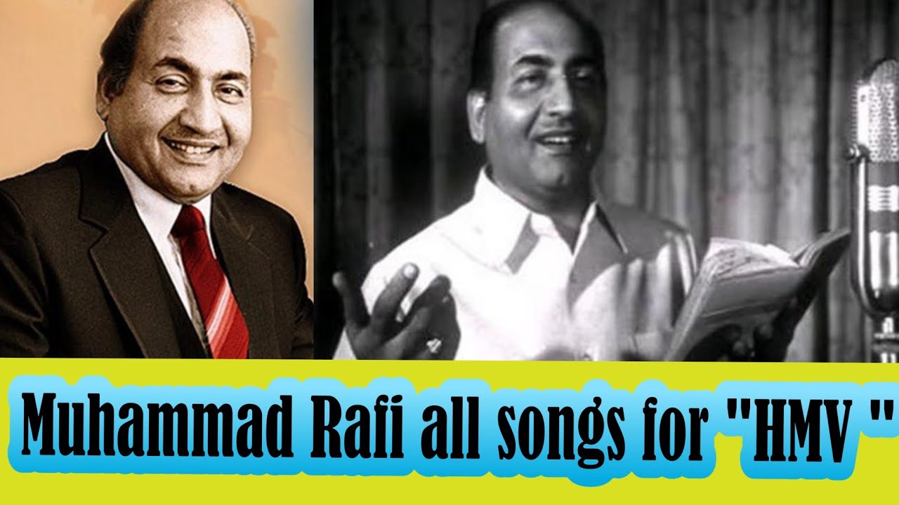 Muhammad Rafi all songs for H M V#1960s #old #talent - YouTube