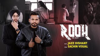 ROOH - TEJ GILL - JAZZ DISHANT EDIT Thumb
