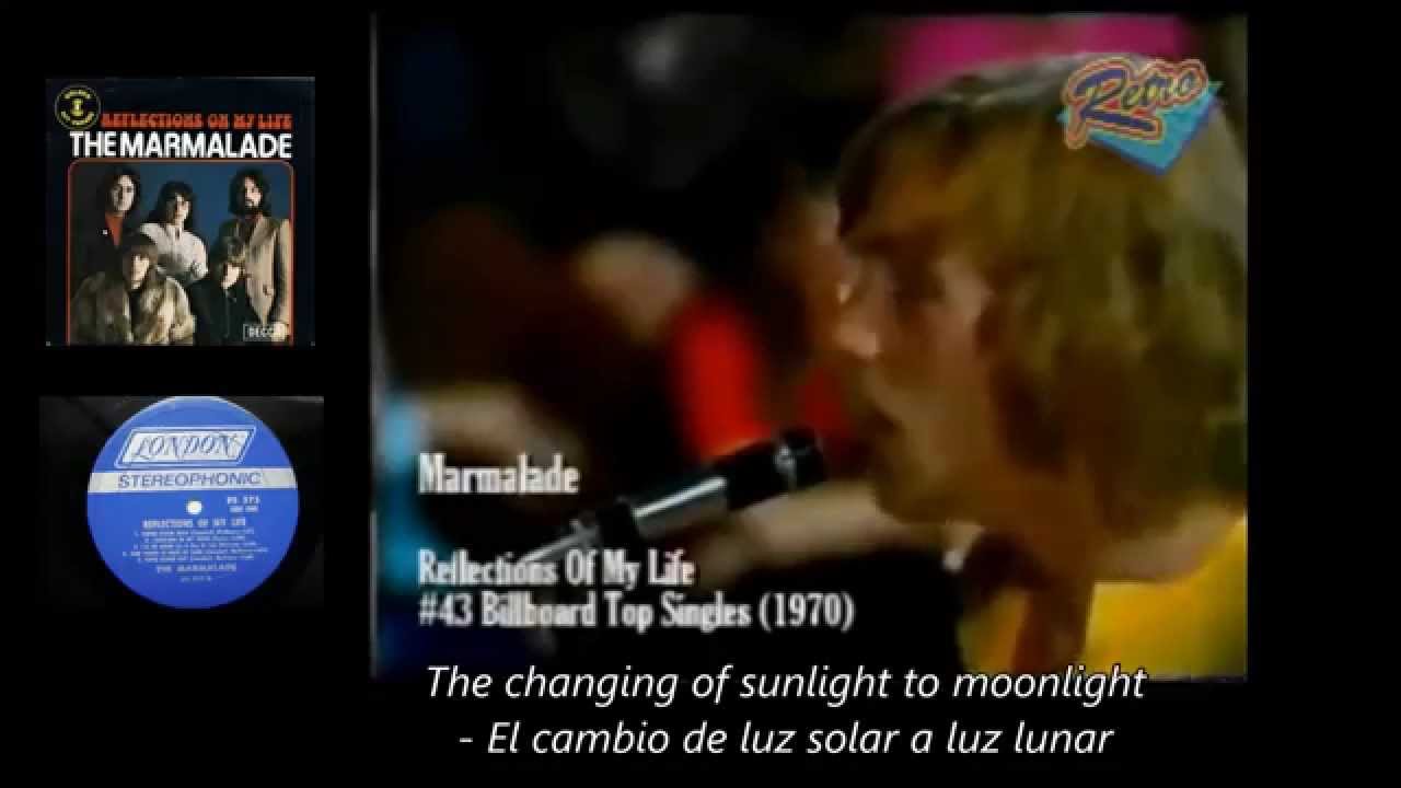 The Marmalade Reflections of my Life (1970)(Lyrics Letras)(Sub