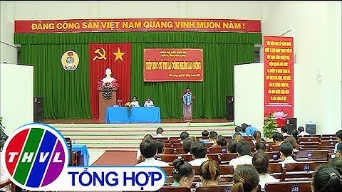 THVL | Đoàn ĐBQH đơn vị tỉnh Vĩnh Long tiếp xúc cử tri công nhân lao động