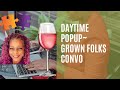 Daytime Popup ~ Grown Folks Convo