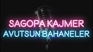 Sagopa Kajmer - Avutsun Bahaneler Karaoke Sözleri̇ Lyrics