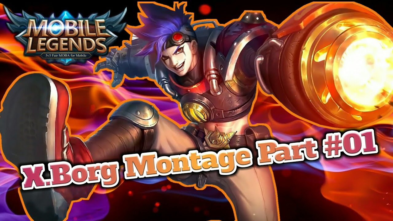 xborg montage part #01 - mobile legends
