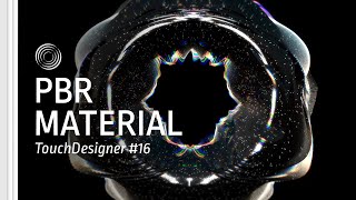 [TD Drop #16] PBR Material – TouchDesigner Tutorial