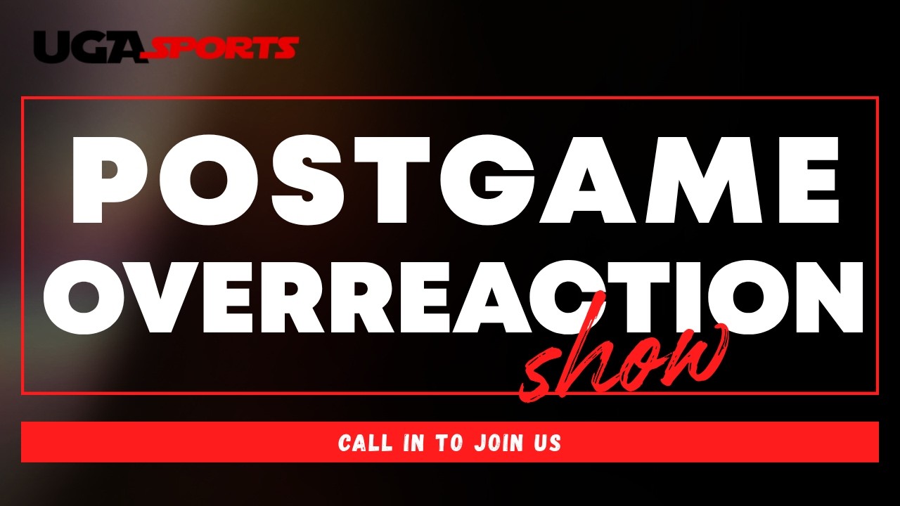 Post Game Overreaction Show : Georgia vs. Auburn