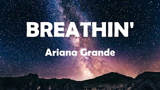 Breathin' (Cover) Lyrics Video - Ariana Grande