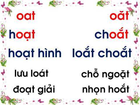 TUẦN 23 - HỌC VẦN: OAT - OĂT