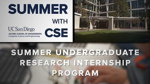 CSE Summer Undergraduate Research Internship