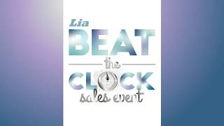 Beat The Clock With Lia... Don't miss out on our biggest discounts of the year!