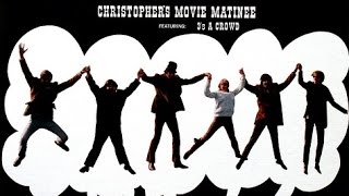 3's A Crowd "Christopher's Movie Matinee" 1968 FULL ALBUM 