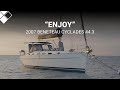 2007 Beneteau Cyclades 44.3 "Enjoy" For Sale with The Yacht Sales Co.
