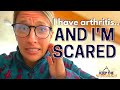 I have osteoarthritis and....I'm scared | Dr Alyssa Kuhn