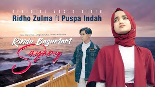 Ridho Zulma ft Puspa Indah - Rindu Bagumam Sayang
