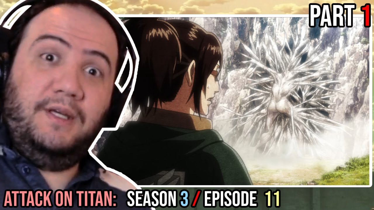 Attack On Titan Season 3 Episode 11 Reaction (part 1) - YouTube