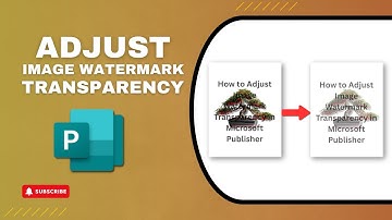 How to Adjust Image Watermark Transparency in Microsoft Publisher