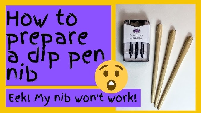 How to Prepare a New Steel Nib for Dip Pen Writing in 5 Minutes