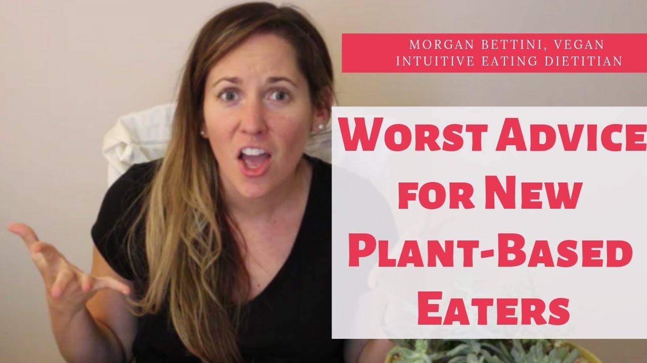 5 Mistakes New Vegans Make - The Worst Advice and Miscommunications Clarified from a Vegan Dietitian