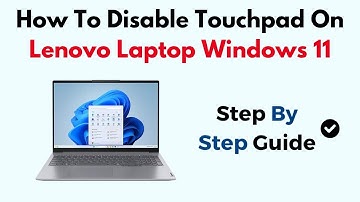 How To Disable Touchpad On Lenovo Laptop Windows 11