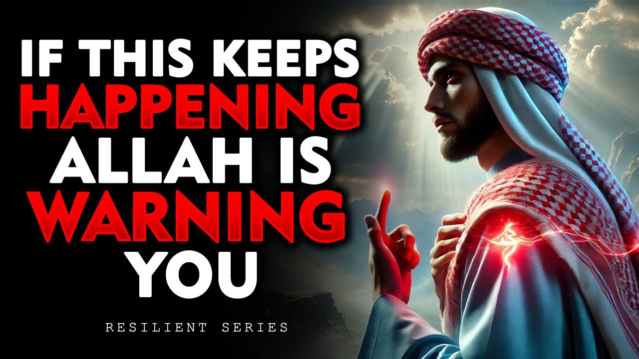 If This Keeps Happening… Allah Is Warning You | ISLAM