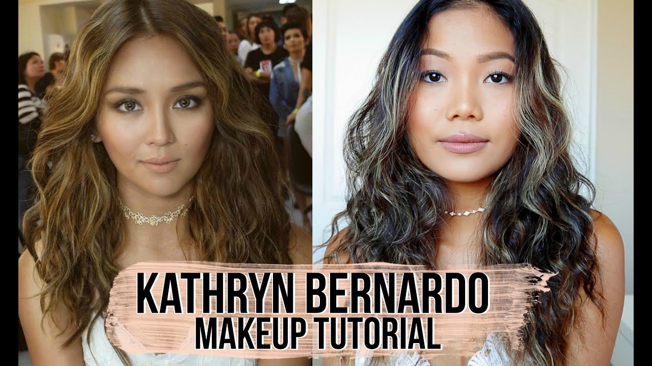 Kathryn Bernardo Inspired Makeup Tutorial Philippines YouTube