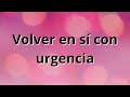 Volver en sí con urgencia ||M.A.R|| Magdiel Alaniz Rangel