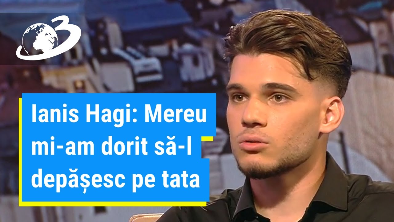 Ianis Hagi: Mereu mi-am dorit să-l depășesc pe tata