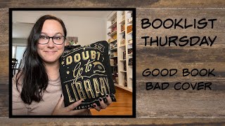 Booklist Thursday - Good Book Bad Cover