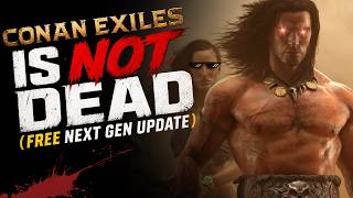 Conan Exiles NEXT GEN FREE UPDATE! #conanexiles
