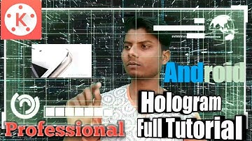 Kinemaster Tutorial|Hologram Touch Screen Video Editing Effect With Android 2018|TECHNICAL PK
