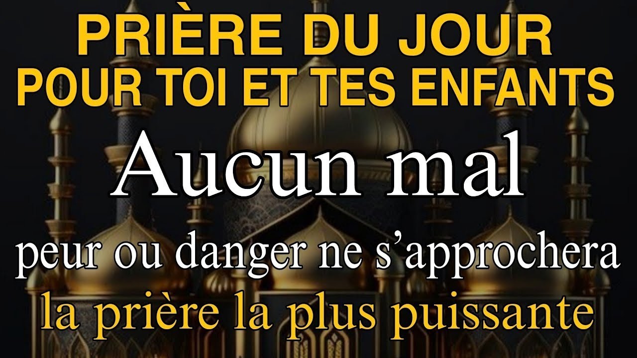 💫écoutez cette prière chaque jour – paix et bénédiction pour votre foyer