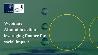 Webinar: Alumni in action - leveraging finance for social impact