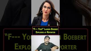 “F--- You!” Lauren Boebert Explodes at Reporter