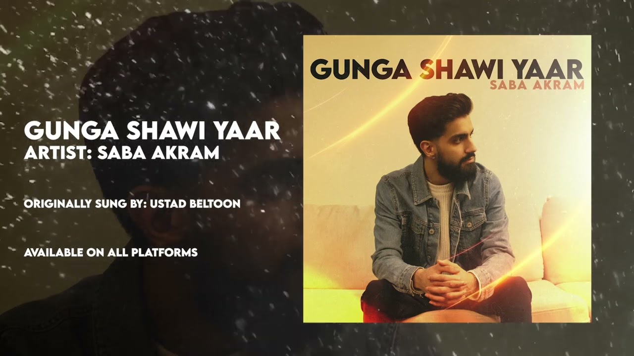 Saba Akram   Gunga Shawi Yaar Official Audio