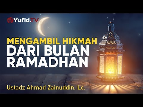 ceramah-agama:-mengambil-hikmah-dari-bulan-ramadhan---ustadz-ahmad-zainuddin,-lc.