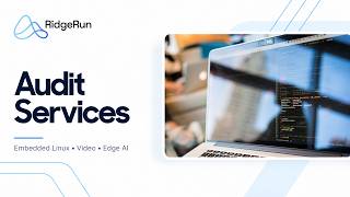 Full RidgeRun Audit Services | Embedded Linux, Video & Edge AI Guide